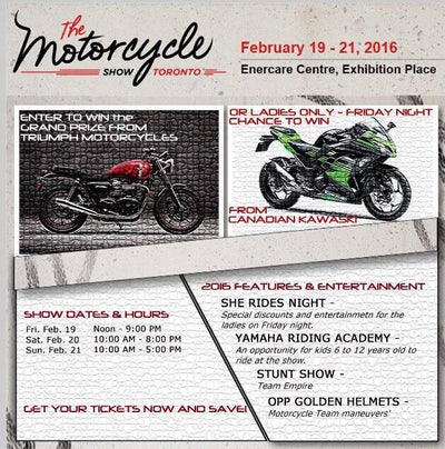 Come visit our booth at the Toronto Motorcycle Show Feb 19th -21st