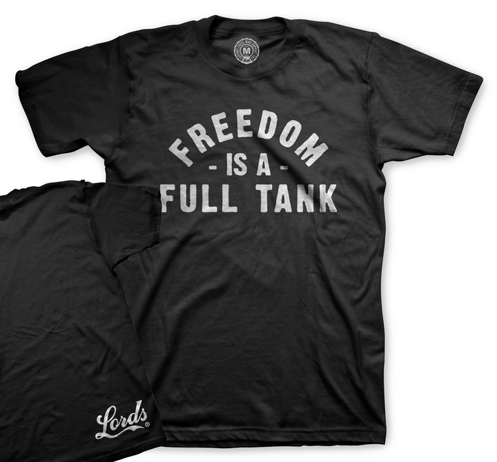 Lords x Freedom Is A Full Tank Tee