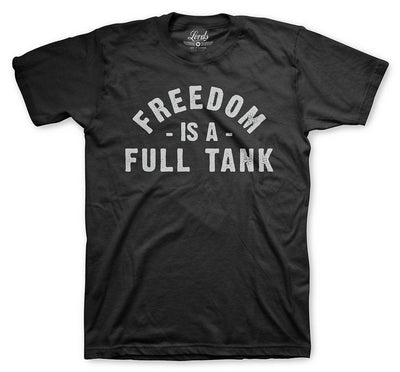 Lords x Freedom Is A Full Tank Tee